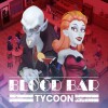 „Wino czy krew?” – recenzja gry „Blood Bar Tycoon”