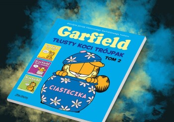 Jestem gruby, jestem leniwy i jestem z tego dumny! – recenzja drugiego tomu „Garfield. Tłusty koci trójpak”