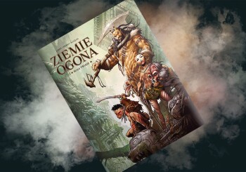 Uciekać! Ludojady nadchodzą! – recenzja komiksu „Świat Akwilonu. Ziemie Ogona. Białe Twarze”, t. 2