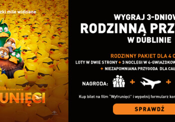 „Wyfrunięci” z rodzinną podróżą do Dublina – odlotowy konkurs w Cinema City