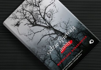 Zapowiedź książki „Gdzie śpiewają diabły” Magdaleny Kubasiewicz