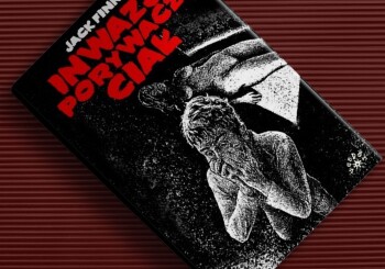 Zapowiedź książki "Inwazja porywaczy ciał"