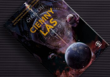 Wszystko jest częścią planu: recenzja książki „Ciemny las” Cixina Liu