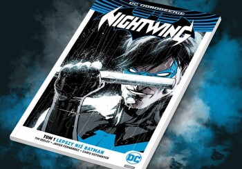 Zapowiedź komiksu „Nightwing. Lepszy niż Batman. Tom 1 ”
