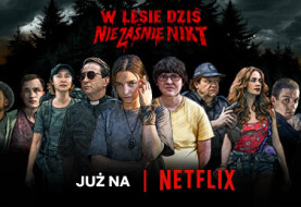 „W lesie dziś nie zaśnie nie zaśnie nikt" dostępny w serwisie Netflix