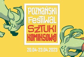 Poznański Festiwal Sztuki Komiksowej 2023 coraz bliżej!