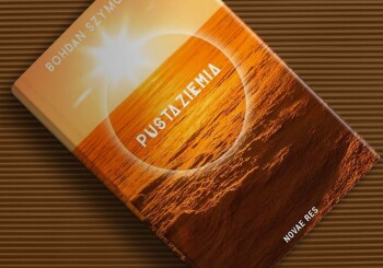 Zawiedzione nadzieje – recenzja książki „Pusta Ziemia” Bohdana Szymczaka
