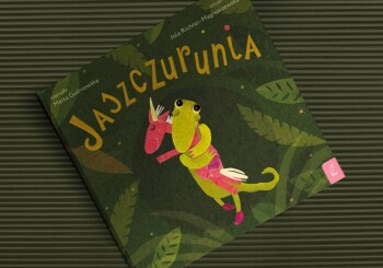 Strength is in the family - review of the book "Jaszczurunia"