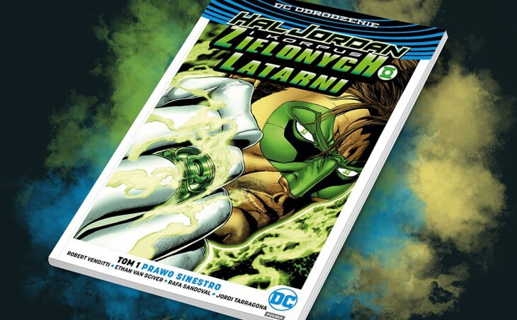 Zapowiedź komiksu „Hal Jordan i Korpus Zielonych Latarni – Prawo Sinestro. Tom 1”