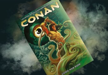 Barbarzyńca i demony przeszłości – recenzja komiksu „Conan: Cienie nad Kush”, t. 7