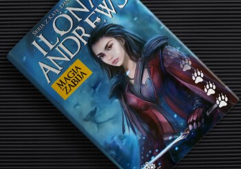 Zapowiedź książki "Magia zabija" Ilony Andrews