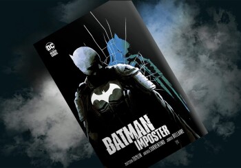 W cieniu Gotham – recenzja komiksu „Batman Imposter”