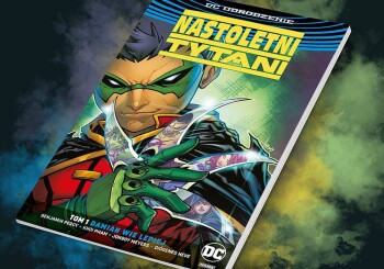 Zapowiedź komiksu „Nastoletni Tytani – Damian wie lepiej. Tom 1 ”