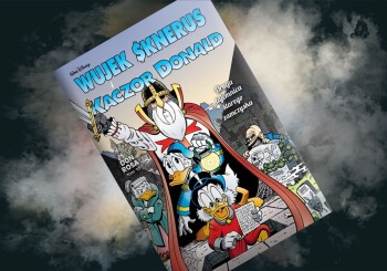 Wszystko dobrze, co się w miarę dobrze kończy – recenzja komiksu „Kaczor Donald i Wujek Sknerus: Druga tajemnica starego zamczyska”