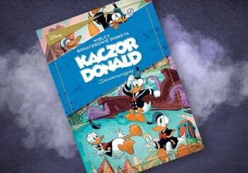Między muzeum a przygodą – recenzja komiksu „Wielcy bohaterowie Disneya. Kaczor Donald: Zakwakane przygody. Kruki i kaczki oraz inne historie”, t. 1