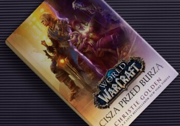 Zapowiedź książki „Cisza przed burzą” z uniwersum „World of WarCraft”