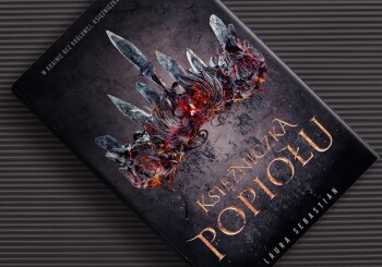 Księżniczka czy feniks? „Księżniczka Popiołu” – recenzja książki