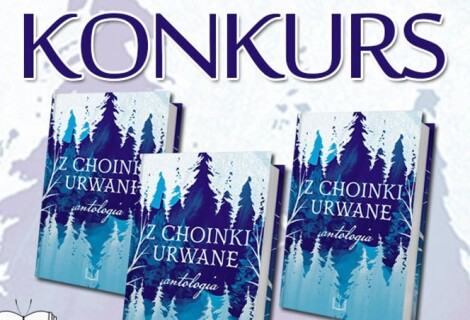 Konkurs: wygraj antologię „Z choinki urwane” [ZAKOŃCZONY]