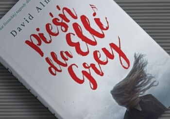 Zapowiedź książki „Pieśń dla Elli Grey”