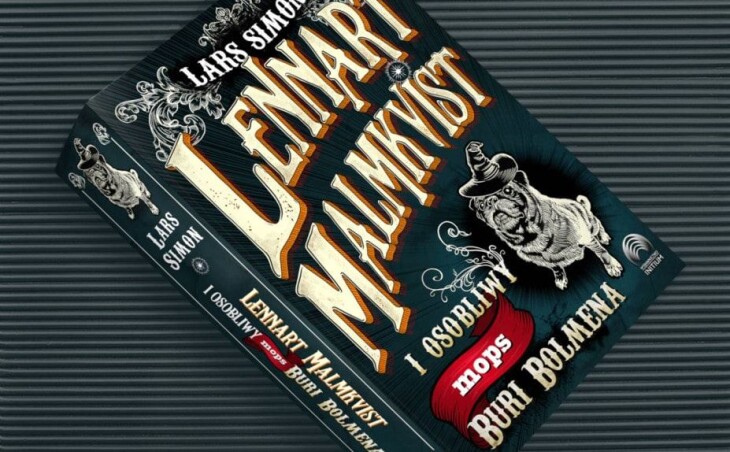 Premiera książki „Lennart Malmkvist i osobliwy mops Buri Bolmena” już w czwartek!