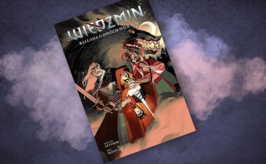 Nie będzie szczęśliwego zakończenia? – recenzja albumu „Wiedźmin. Ballada o dwóch wilkach”, t. 7