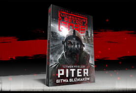 Piter. Bitwa Bliźniaków - zapowiedź książki Szymuna Wroczka z Uniwersum Metra 2035