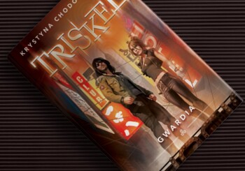 Nietypowa układanka ze znanych elementów. „Triskel. Gwardia” – recenzja książki