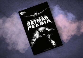 Batman wyje do Księżyca! – recenzja komiksu „Batman. Pełnia”
