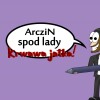 ArcziN spod lady: Krwawa Jatka