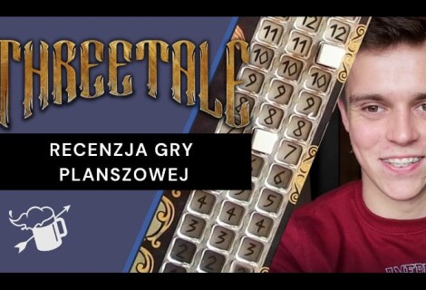 Wideorecenzja „ThreeTale”, nowej gry planszowej z Kickstartera