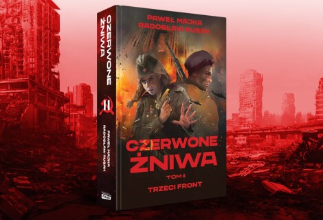 Już za tydzień premiera 2 tomu powieści „Czerwone Żniwa”!
