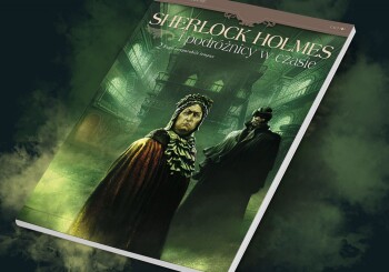 „Sherlock Holmes i podróżnicy w czasie: 2. Fugit irreparabile tempus” – recenzja ostatniego zeszytu miniserii