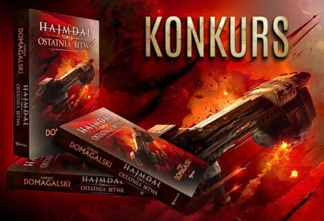 KONKURS: wyposaż swój statek kosmiczny i wygraj powieść science fiction „Hajmdal. Ostatnia bitwa”