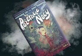 Kto tu straszy? – recenzja komiksu „Pożeracze Nocy. Pożeraczka Nocy”, t. 1