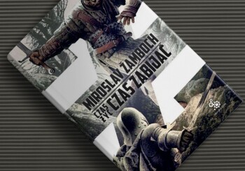 Trochę Geralt, trochę Rambo – "Czas żyć, czas zabijać" Miroslava Žambocha