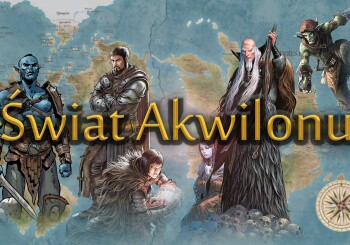 Ostatnia Tawerna ocenia, czy warto kontynuować przygodę w Świecie Akwilonu!
