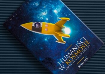 Nietypowe wizje przyszłości ludzkości. „Humaniści w kosmosie. Groteski science fiction” – recenzja książki