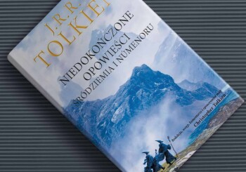 Zapowiedź książki "Niedokończone opowieści" J.R.R. Tolkiena