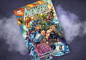 Inne wersje Mścicieli – recenzja komiksu „Avengers. Najpotężniejsi historyczni bohaterowie”, t. 11