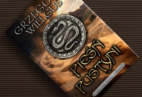 Niech to wiatr! – recenzja książki „Pieśń Pustyni” Grzegorza Wielgusa