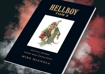 Zapowiedź komiksu „Hellboy. Spętana trumna. Prawa ręka zniszczenia. Tom 2”