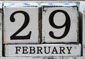 February 29 - special, once in 4 years