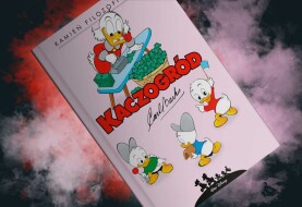 Jak stać się jeszcze bogatszym ? – recenzja komiksu „Kaczogród Carl Barks t.4: Kamień filozoficzny i inne historie z lat 1955-1956”