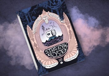 Wyprawa po szyszki – recenzja komiksu „Strażnik Szyszek. Opowieści z archipelagu”
