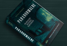 Czy w Polsce straszy? – recenzja książki „Paranormalne. Prawdziwe historie nawiedzeń”