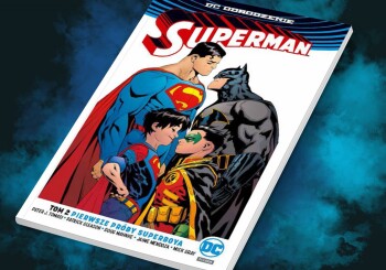 Zapowiedź komiksu „Superman - Pierwsze próby Superboya. Tom 2”
