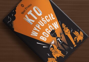“Kto wypuścił bogów” - literatura nie tylko dziecięca