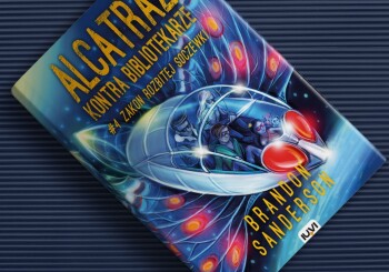 „Alcatraz kontra Bibliotekarze: Zakon Rozbitej Soczewki” - recenzja książki