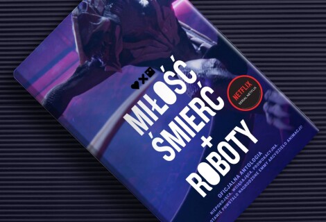 Gdy „Miłość, śmierć i roboty" pojawiają się razem
