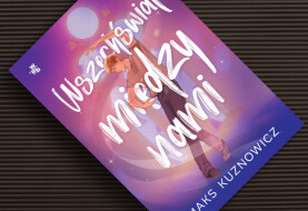 Wszystko w Barcelonie naraz - recenzja książki „Wszechświat między nami”